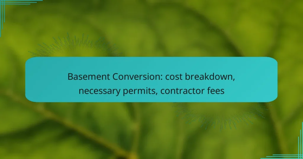 Basement Conversion: cost breakdown, necessary permits, contractor fees
